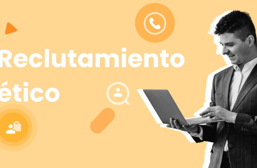 Reclutamiento Transparente: Cómo Mejorar Tu Proceso de Selección